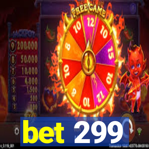 bet 299